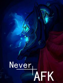 Never AFK